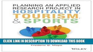 [PDF] Planning an Applied Research Project in Hospitality, Tourism, and Sports Full Online