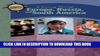 [PDF] Europe, Russia, and South America, a Journey Through: 6th Grade Full Online