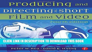 [PDF] Producing and Directing the Short Film and Video Popular Online