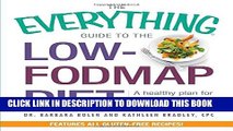 [PDF] The Everything Guide To The Low-FODMAP Diet: A Healthy Plan for Managing IBS and Other