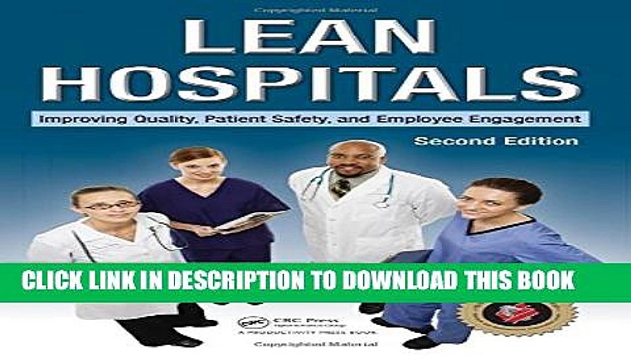 [PDF] Lean Hospitals: Improving Quality, Patient Safety, and Employee Engagement, Second Edition
