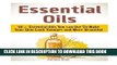 [PDF] Essential Oils: 40+ Essential Oils You can Use To Make Your Skin Look Younger and More