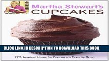 [PDF] Martha Stewart s Cupcakes: 175 Inspired Ideas for Everyone s Favorite Treat Popular Online