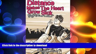 READ BOOK  Distance Makes the Heart Grow Sick: A Book of Postcards FULL ONLINE