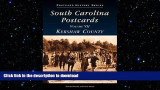 FAVORITE BOOK  South Carolina Postcards Vol. 7: Kershaw County  (SC)  (Postcard History Series)