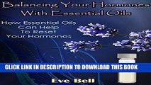 New Book Balancing Your Hormones With Essential Oils: How Essential Oils Can Help To Reset Your