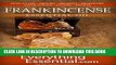 New Book Frankincense Essential Oil: Uses, Studies, Benefits, Applications   Recipes (Wellness