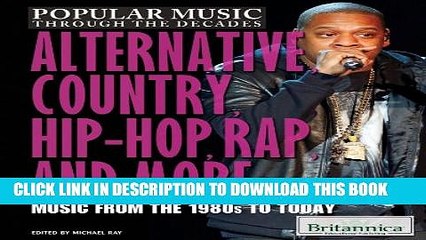 [PDF] Alternative, Country, Hip-Hop, Rap, and More: Music from the 1980s to Today (Popular Music