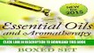 New Book Essential Oils   Aromatherapy Volume 2 (Boxed Set): Natural Remedies for Beginners to