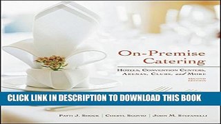[PDF] On-Premise Catering: Hotels, Convention Centers, Arenas, Clubs, and More Popular Online