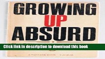 [PDF] GROWING UP ABSURD: Problems in Youth in the Organized Society Popular Colection