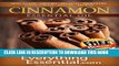 Collection Book Cinnamon Essential Oil: Uses, Studies, Benefits, Applications   Recipes (Wellness