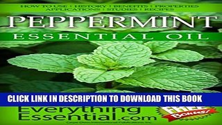 New Book Peppermint Essential Oil: Uses, Studies, Benefits, Applications   Recipes (Wellness
