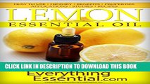 Collection Book Lemon Essential Oil: Uses, Studies, Benefits, Applications   Recipes (Wellness