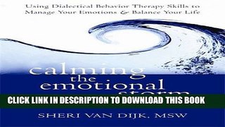 [PDF] Calming the Emotional Storm: Using Dialectical Behavior Therapy Skills to Manage Your