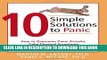 [PDF] 10 Simple Solutions to Panic: How to Overcome Panic Attacks, Calm Physical Symptoms, and