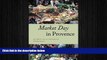 Free [PDF] Downlaod  Market Day in Provence (Fieldwork Encounters and Discoveries)  BOOK ONLINE