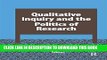 [Read PDF] Qualitative Inquiry and the Politics of Research (International Congress of Qualitative