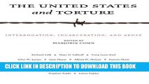 [PDF] The United States and Torture: Interrogation, Incarceration, and Abuse Popular Colection