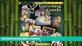 FAVORITE BOOK  Collecting Vintage Children s Greeting Cards (Identification   Values (Collector