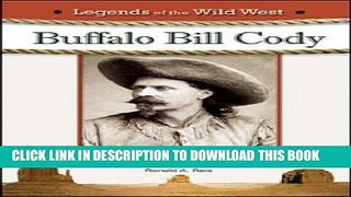 [PDF] Buffalo Bill Cody (Legends of the Wild West) Popular Colection