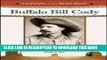 [PDF] Buffalo Bill Cody (Legends of the Wild West) Popular Colection