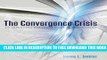 New Book The Convergence Crisis: An Impending Paradigm Shift in Advertising