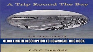 [PDF] A Trip Round the Bay - Recollections of Pleasure Boats at Rhyl 1936-1967 Full Online