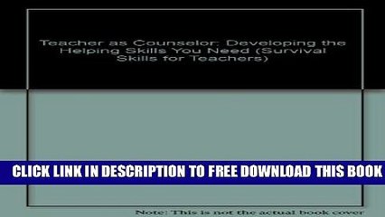 Descargar video: New Book Teacher As Counselor: Developing the Helping Skills You Need