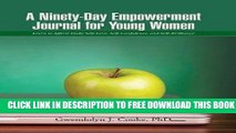 New Book A Ninety-Day Empowerment Journal for Young Women: Learn to Affirm Daily Self-Love,