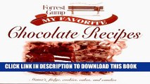 [PDF] Forrest Gump: My Favorite Chocolate Recipes: Mama s Fudg, Cookies, Cakes, and Candies