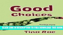 Collection Book Good Choices: Teaching Young People Aged 8-11 to Make Positive Decisions about