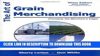 [PDF] The Art of Grain Merchandising: Silver Edition Popular Colection