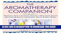 Collection Book The Aromatherapy Companion: Medicinal Uses/Ayurvedic Healing/Body-Care