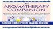 Collection Book The Aromatherapy Companion: Medicinal Uses/Ayurvedic Healing/Body-Care