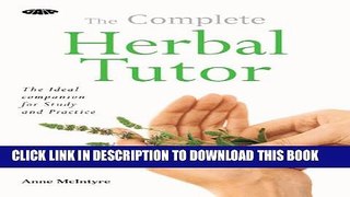 New Book The Complete Herbal Tutor: The ideal companion for study and practice