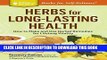 Collection Book Herbs for Long-Lasting Health: How to Make and Use Herbal Remedies for Lifelong