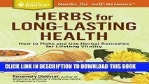 Collection Book Herbs for Long-Lasting Health: How to Make and Use Herbal Remedies for Lifelong