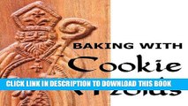 [PDF] Baking with Cookie Molds: Secrets and Recipes for Making Amazing Handcrafted Cookies for