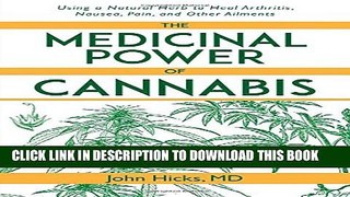 Collection Book The Medicinal Power of Cannabis: Using a Natural Herb to Heal Arthritis, Nausea,