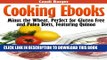 [PDF] Cooking Ebooks: Minus the Wheat, Perfect for Gluten Free and Paleo Diets, Featuring Quinoa