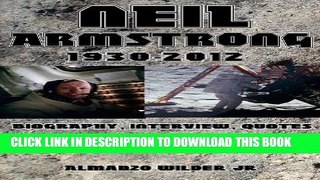 [PDF] Neil  Armstrong 1930 - 2012: Biography, Interview, Quotes Popular Collection