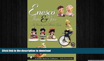 READ  Enesco Then and Now: An Unauthorized Collector s Guide (Schiffer Book for Collectors)  BOOK