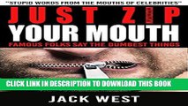 [PDF] JUST ZIP YOUR MOUTH!: 