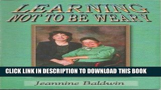 [PDF] Learning Not To Be Weary Full Collection