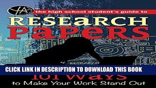 [PDF] The High School Student s Guide to Research Papers: 101 Ways to Make Your Work Stand Out