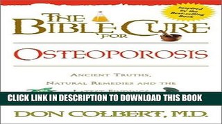 Collection Book The Bible Cure for Osteoporosis: Ancient Truths, Natural Remedies and the Latest