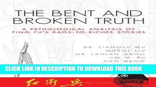 [New] The Bent and Broken Truth: A Pathological Analysis of Ping Fu s Rags-to-Riches Stories