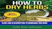 [PDF] How To Dry Herbs: The Complete DIY Herb Drying Guide Popular Online