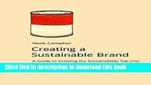 Read Creating a Sustainable Brand: A Guide to Growing the Sustainability Top Line (DoShorts)